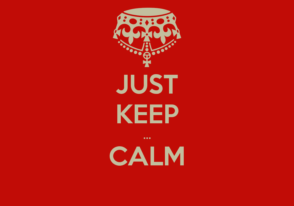 keep calm